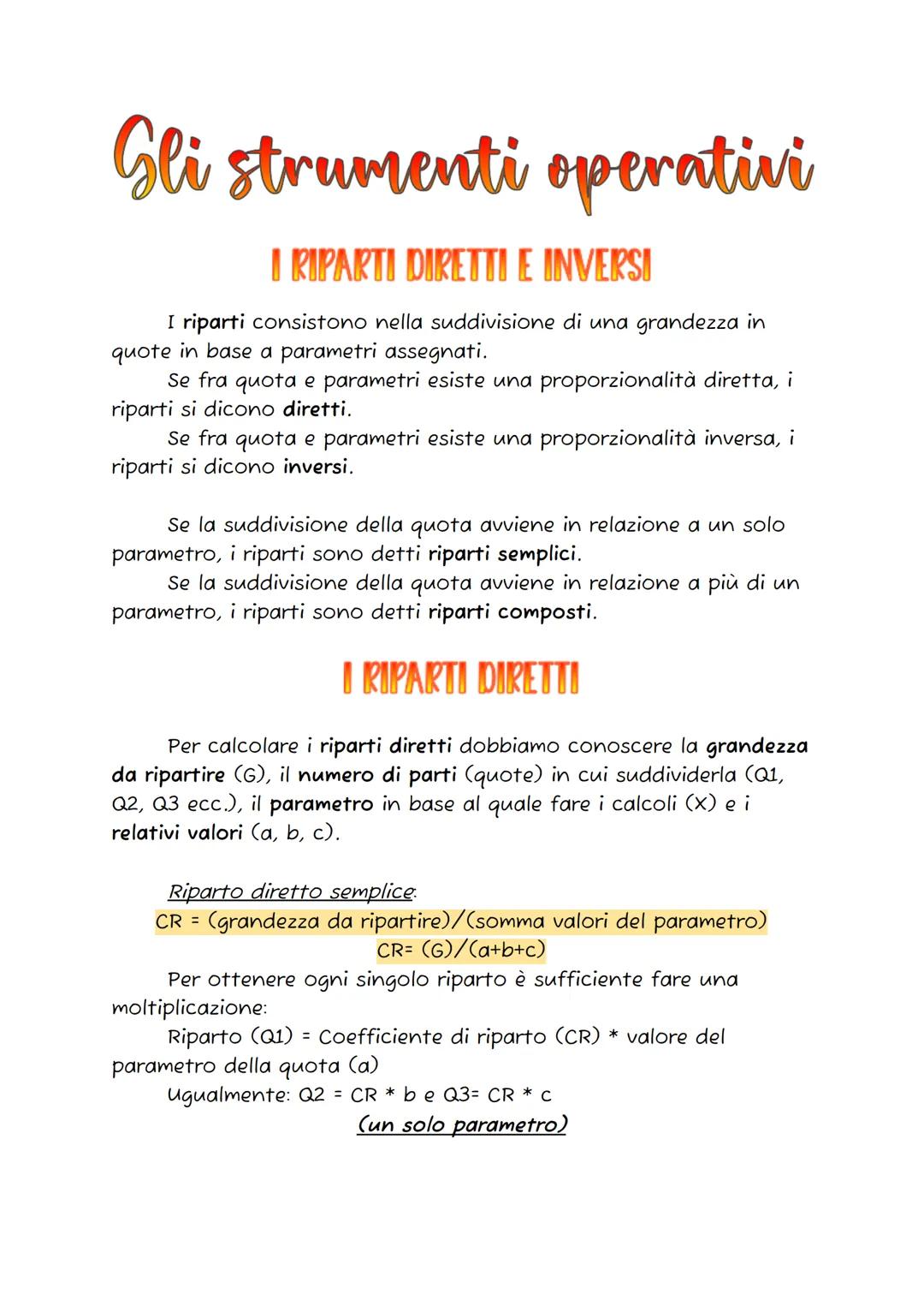 Gli strumenti operativi
I RIPARTI DIRETTI E INVERSI
I riparti consistono nella suddivisione di una grandezza in
quote in base a parametri as