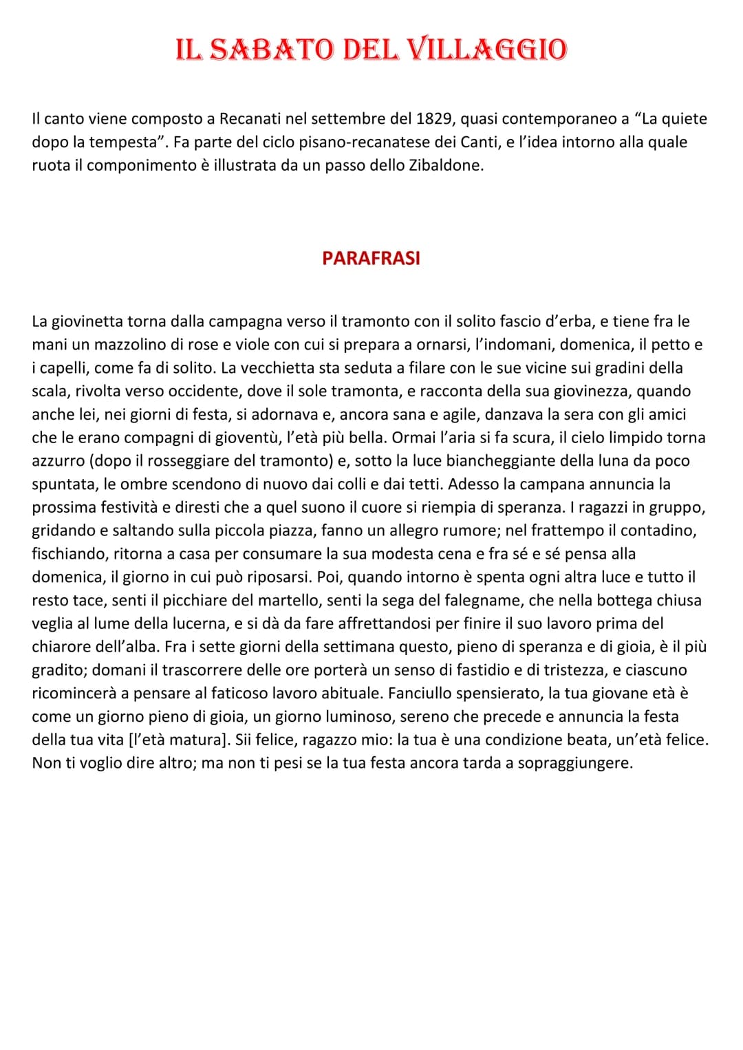 IL SABATO DEL VILLAGGIO
Il canto viene composto a Recanati nel settembre del 1829, quasi contemporaneo a "La quiete
dopo la tempesta". Fa pa