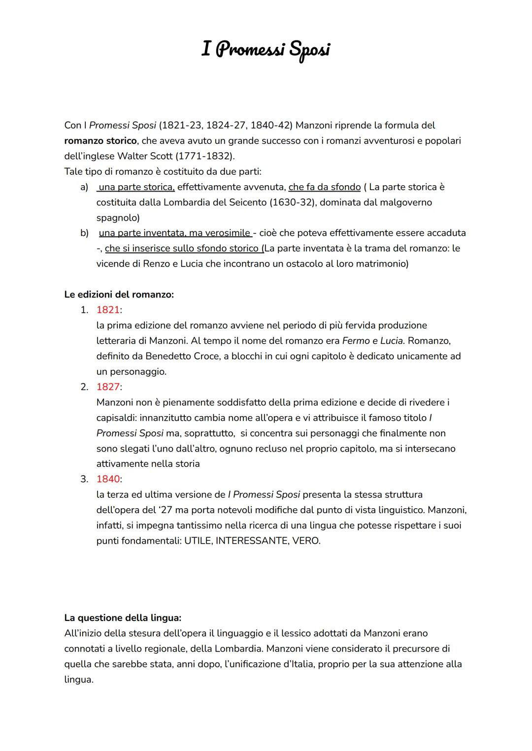 I Promessi Sposi
Con I Promessi Sposi (1821-23, 1824-27, 1840-42) Manzoni riprende la formula del
romanzo storico, che aveva avuto un grande