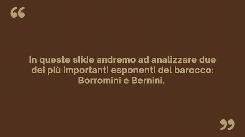 il Barocco
Bernini e
Borromini
Presentazione di David Cotea, Dea Feliciangeli ed Emanuela
Incitti, IVB. 66
In queste slide andremo ad analiz