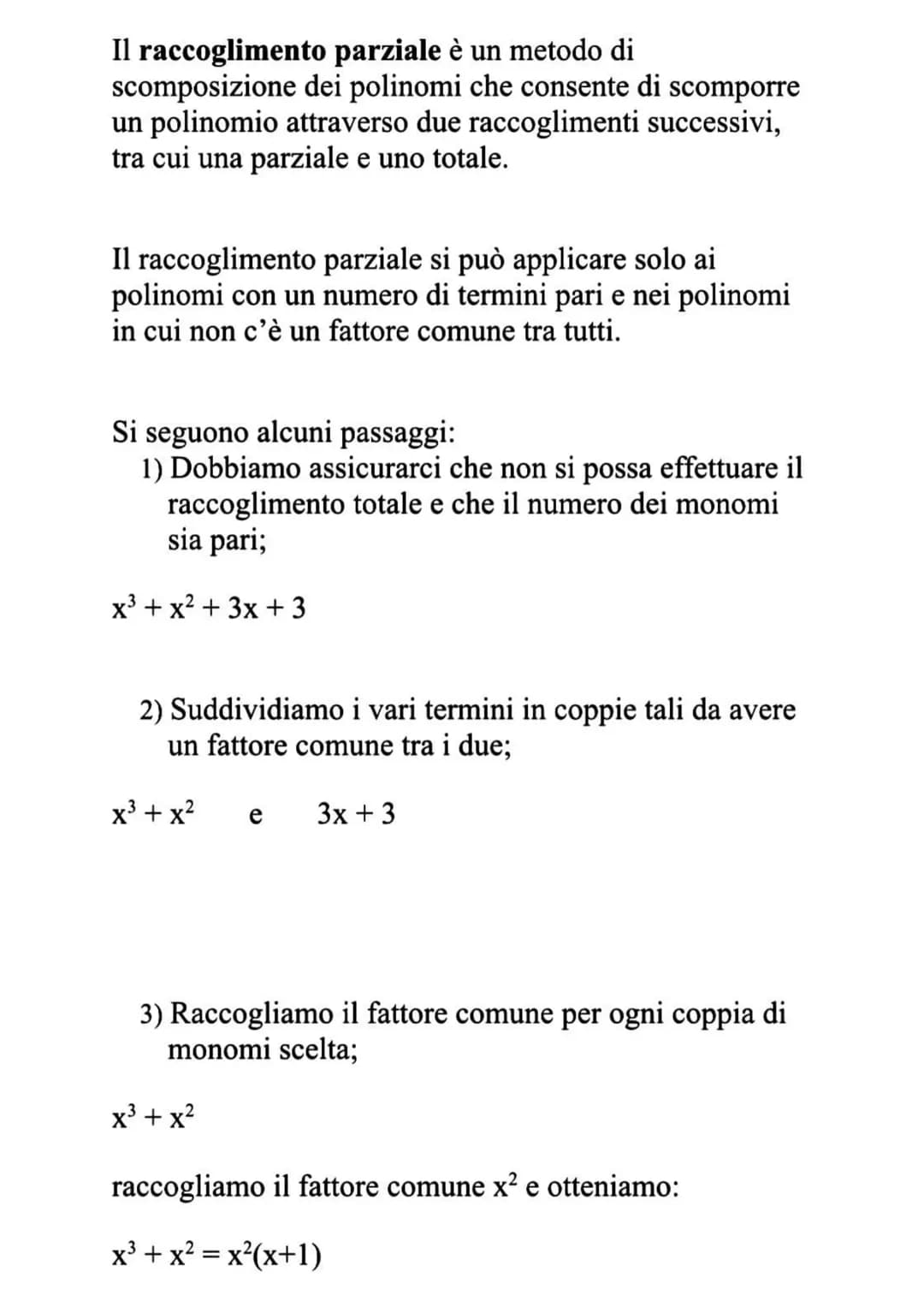 Il raccoglimento totale è una regola di scomposizione
dei polinomi che permette di raccogliere un termine
comune tra tutti i termini di un p