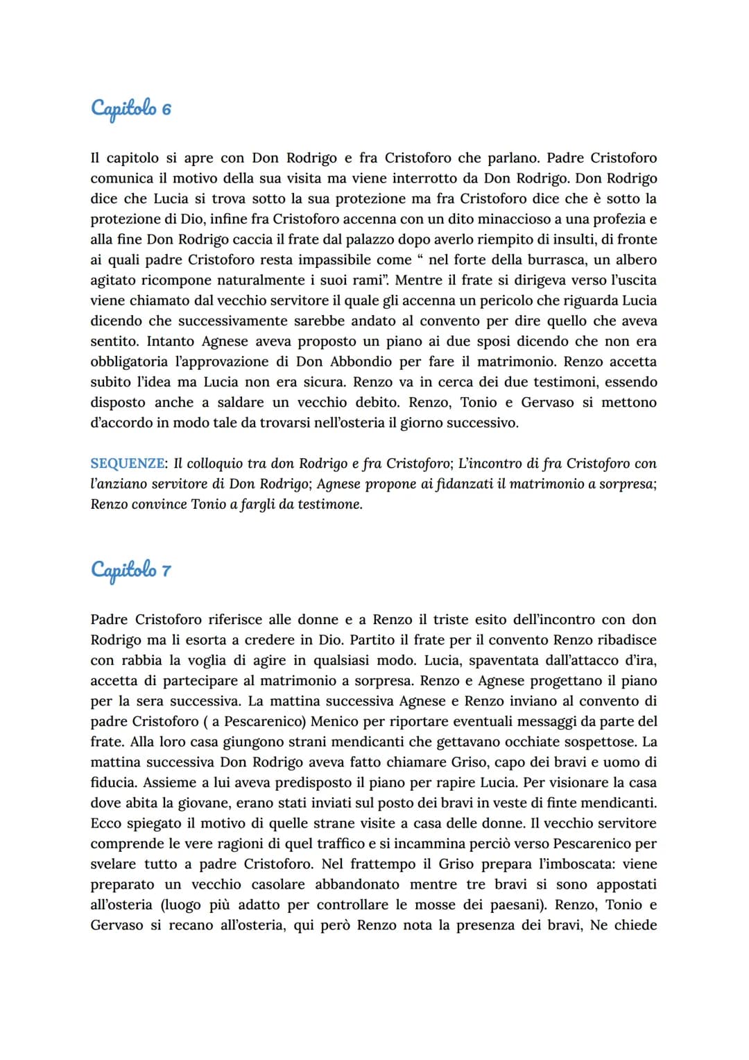 Capitolo 6
Il capitolo si apre con Don Rodrigo e fra Cristoforo che parlano. Padre Cristoforo
comunica il motivo della sua visita ma viene i