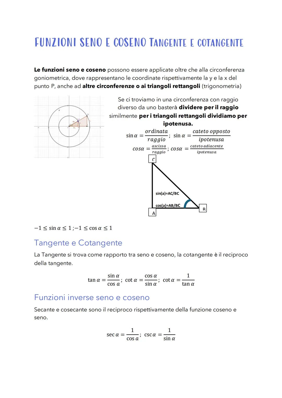 Funzioni Goniometriche
La circonferenza
goniometrica
è una circonferenza di centro O (0;0)
e di r=1.
Tracciato un angolo sulla circonferenza
