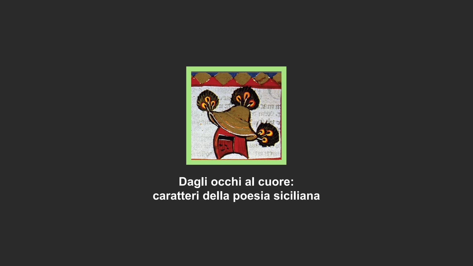 m
1445
La scuola siciliana
e i poeti siculo-toscani La scuola siciliana LA SCUOLA SICILIANA E I POETI SICULO-TOSCANI / LA SCUOLA SICILIANA
L