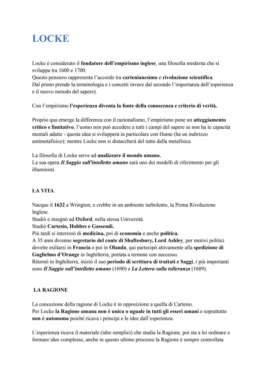 LOCKE
Locke è considerato il fondatore dell'empirismo inglese, una filosofia moderna che si
sviluppa tra 1600 e 1700.
Questo pensiero rappre