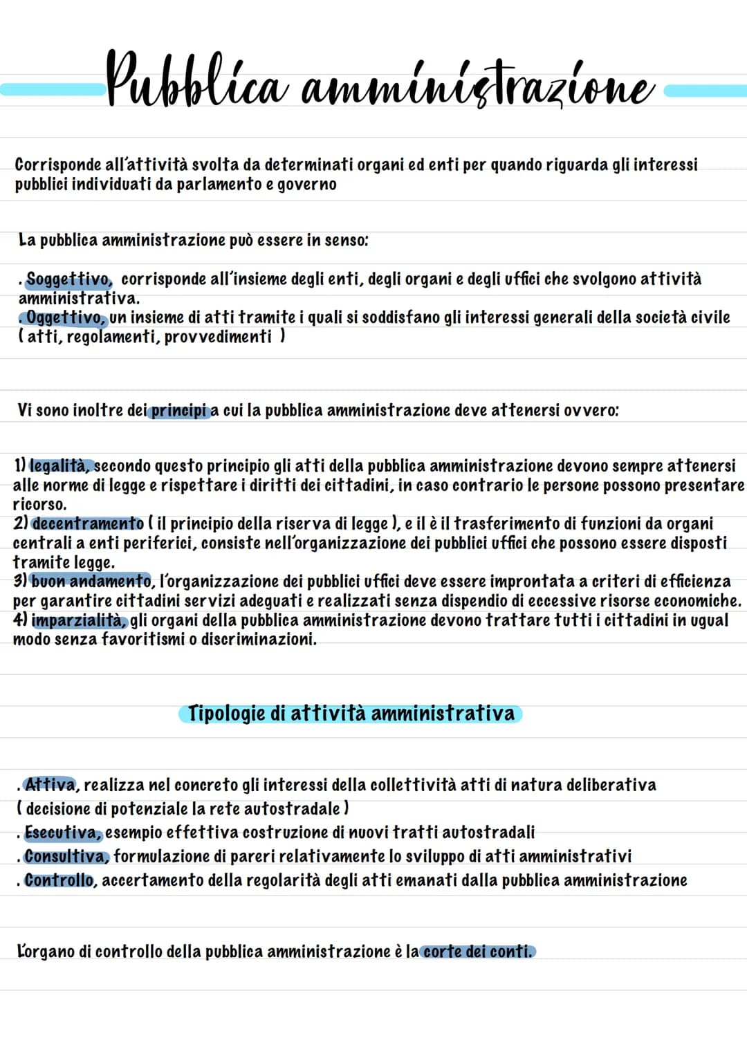 Pubblica amministrazione
Corrisponde all'attività svolta da determinati organi ed enti per quando riguarda gli interessi
pubblici individuat