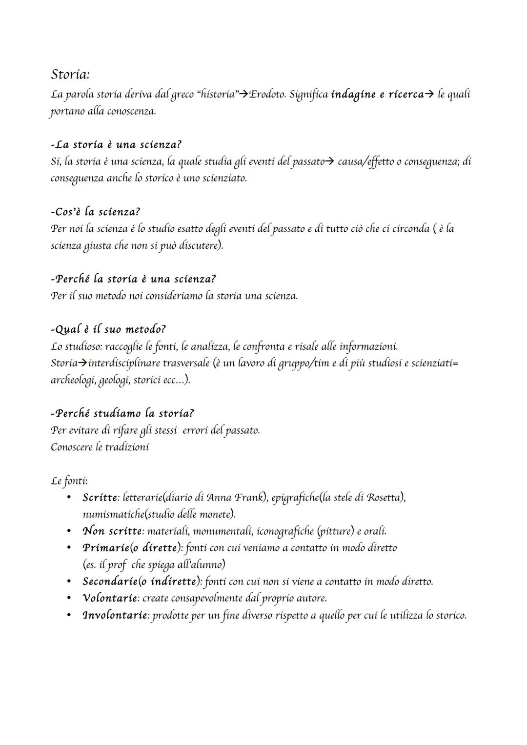 Storía:

La parola storia deriva dal greco "historia" Erodoto. Significa indagine e ricerca→ le quali
portano alla conoscenza.

-La storia è
