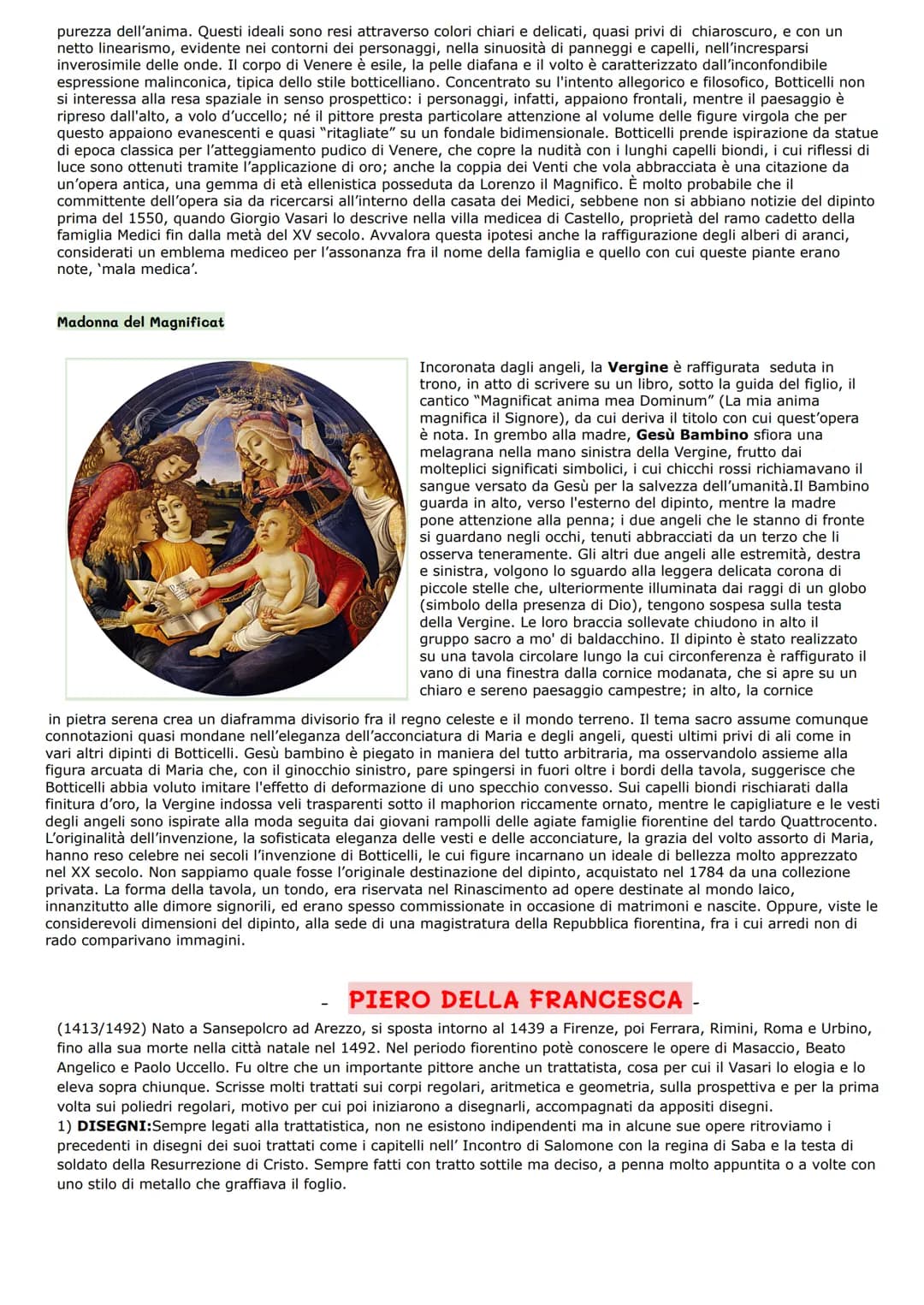 SANDRO BOTTICELLI -
Nasce a Firenze, studia nella bottega di Filippo Lippi e del Verrocchio, ha come amico da giovane Leonardo da Vinci. Si 