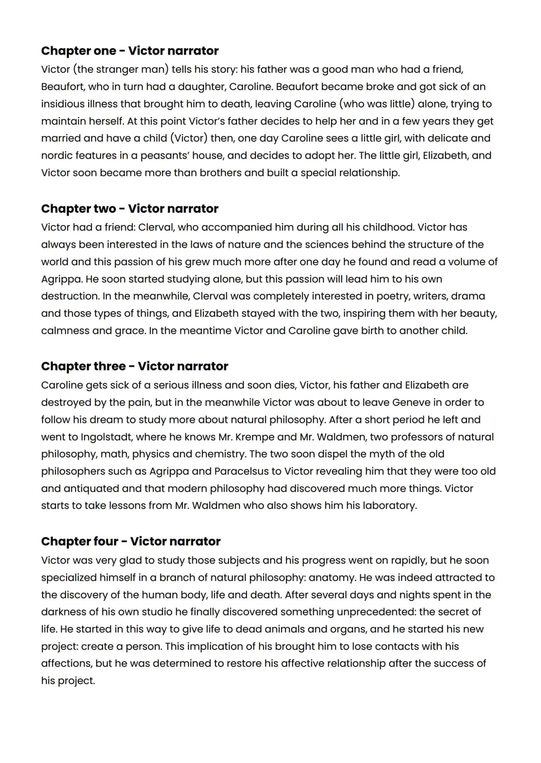 Frankenstein - summary
Letter one - Robert narrator
It's the 11th of December in a year of the end of the 18th century and Robert Walton wri