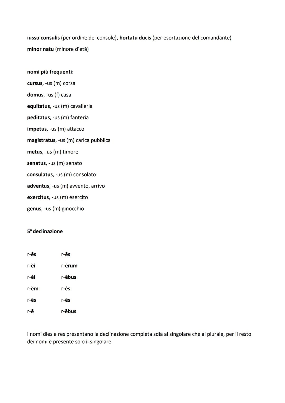 prima declinazione
nominativo -ǎ
Genitivo
Dativo
Vocativo
Ablativo
Particolarità:
Accusativo -ăm -ās
-ǎ
O
O
-æ
-æ -ārum
-æ -is
-ā
-æ
-is
Lat