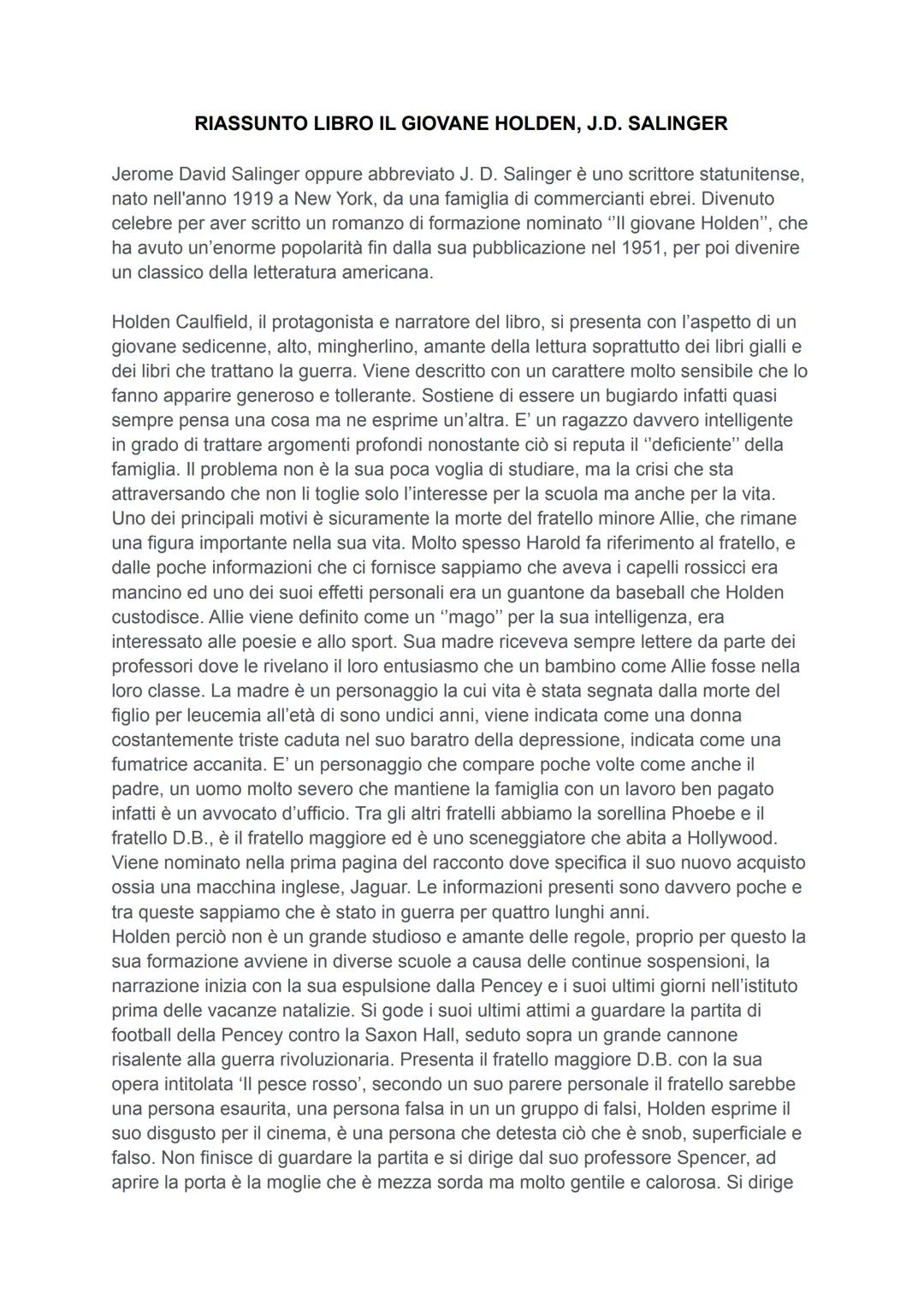 RIASSUNTO LIBRO IL GIOVANE HOLDEN, J.D. SALINGER
Jerome David Salinger oppure abbreviato J. D. Salinger è uno scrittore statunitense,
nato n