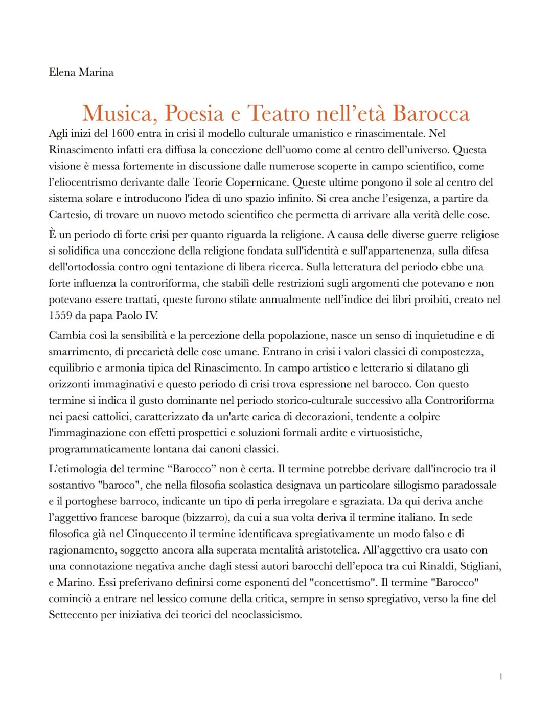 Elena Marina
Musica, Poesia e Teatro nell'età Barocca
Agli inizi del 1600 entra in crisi il modello culturale umanistico e rinascimentale. N