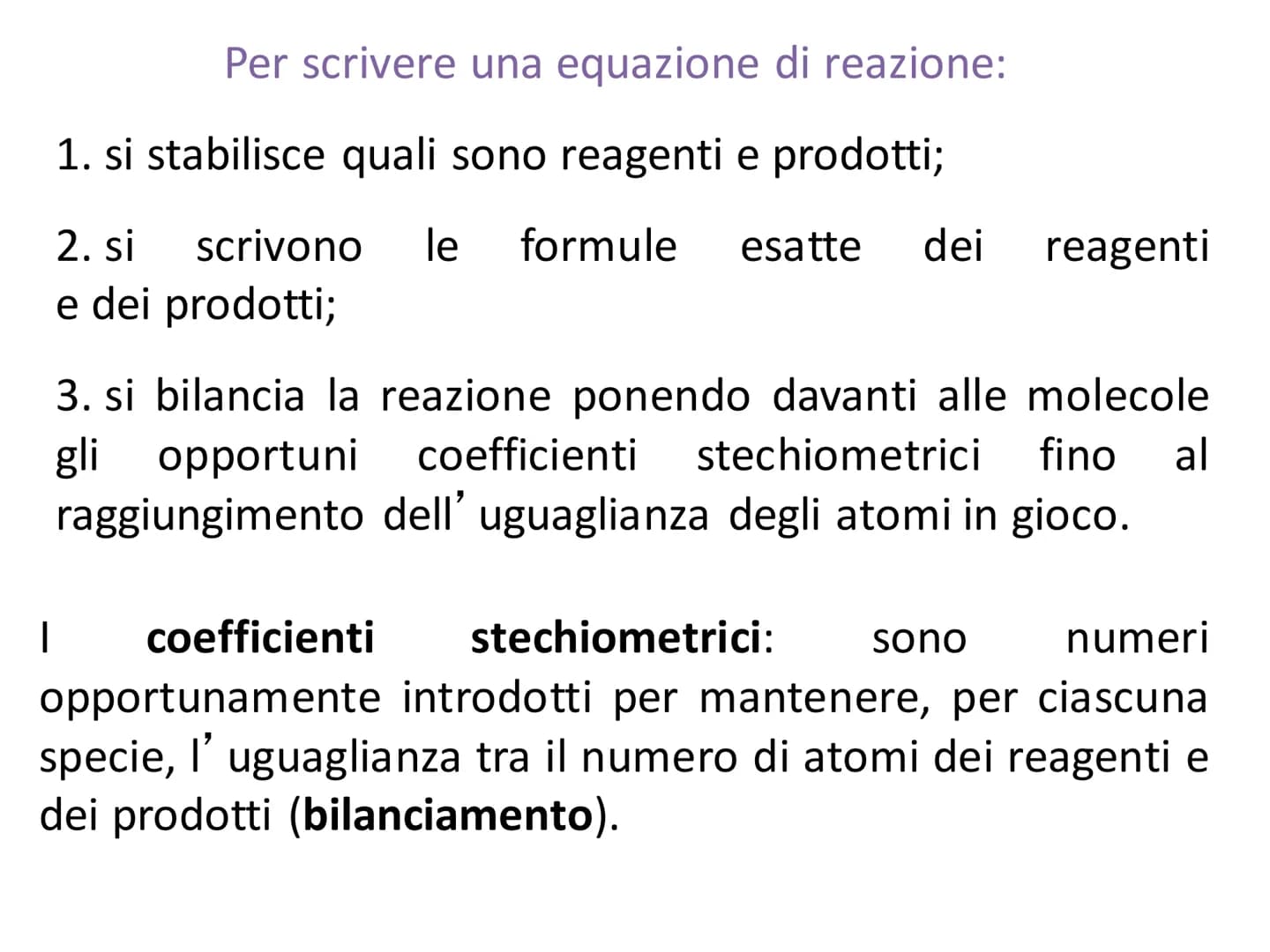 LE EQUAZIONI DI REAZIONE
Una
reazione (o
(o equazione) chimica è una
trasformazione di sostanze dette reagenti in altre
sostanze dette prodo