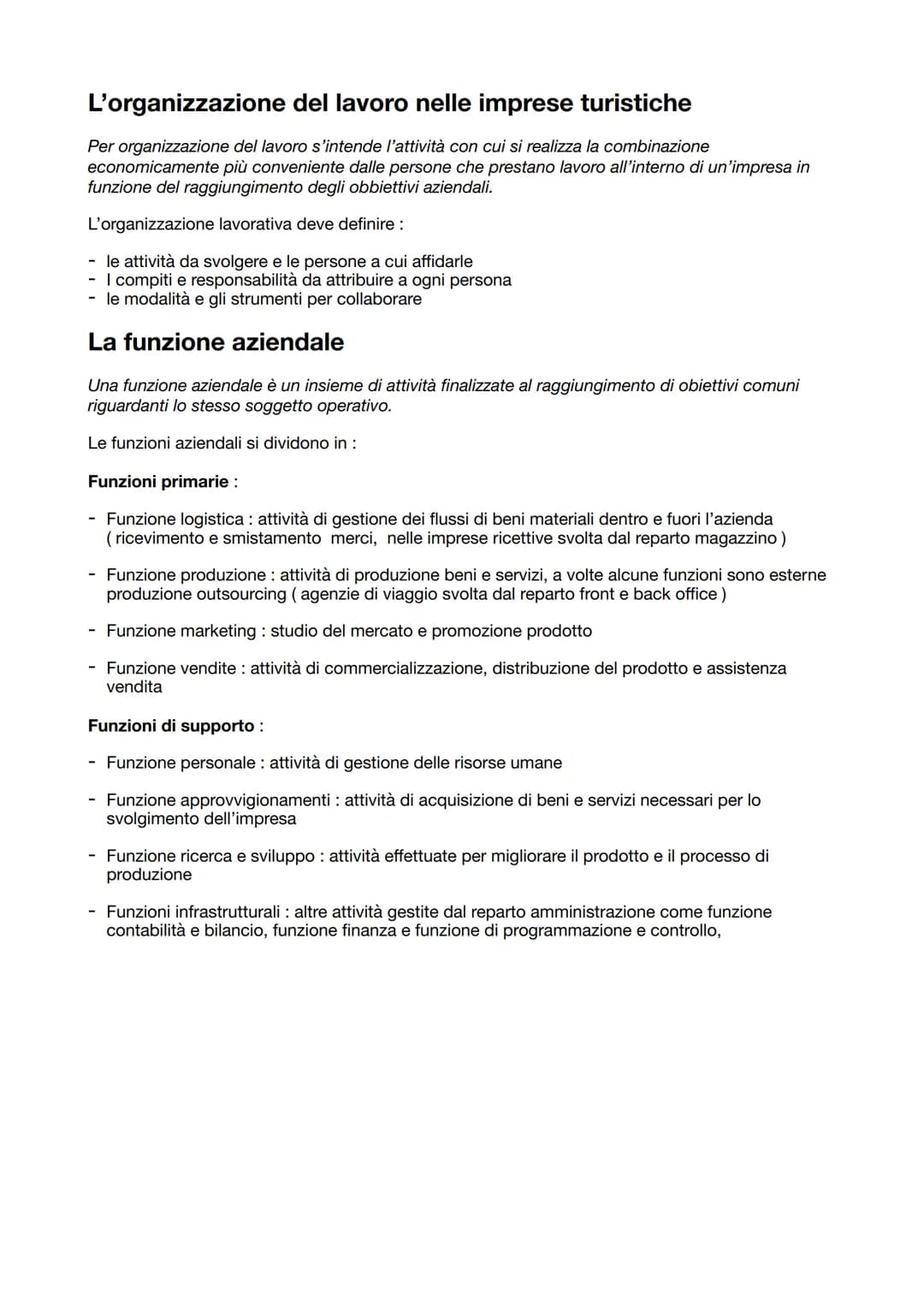 L'organizzazione del lavoro nelle imprese turistiche
Per organizzazione del lavoro s'intende l'attività con cui si realizza la combinazione
