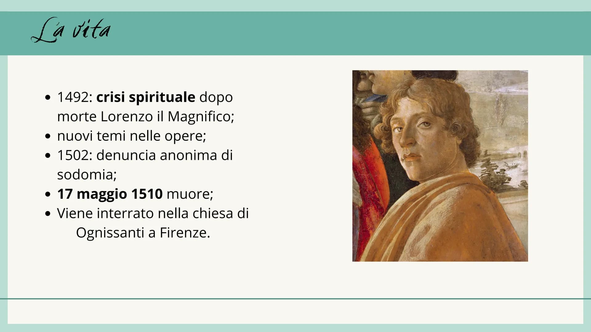 Sandro Bofficelle
Giulia Novellini
Valentina Sandrini Vita
• Alessandro di Mariano Filipepi;
quartiere di Santa Maria Novella;
●
• soprannom