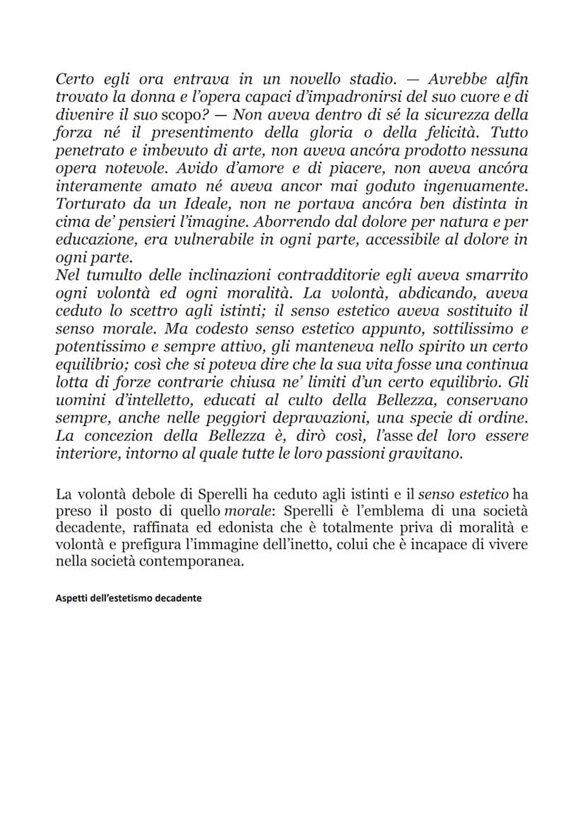 D'annunzio e L'estetismo. Il piacere
La frequentazione dell'ambiente nobiliare romano offre a D'Annunzio gli spunti per quello che sarà
il p