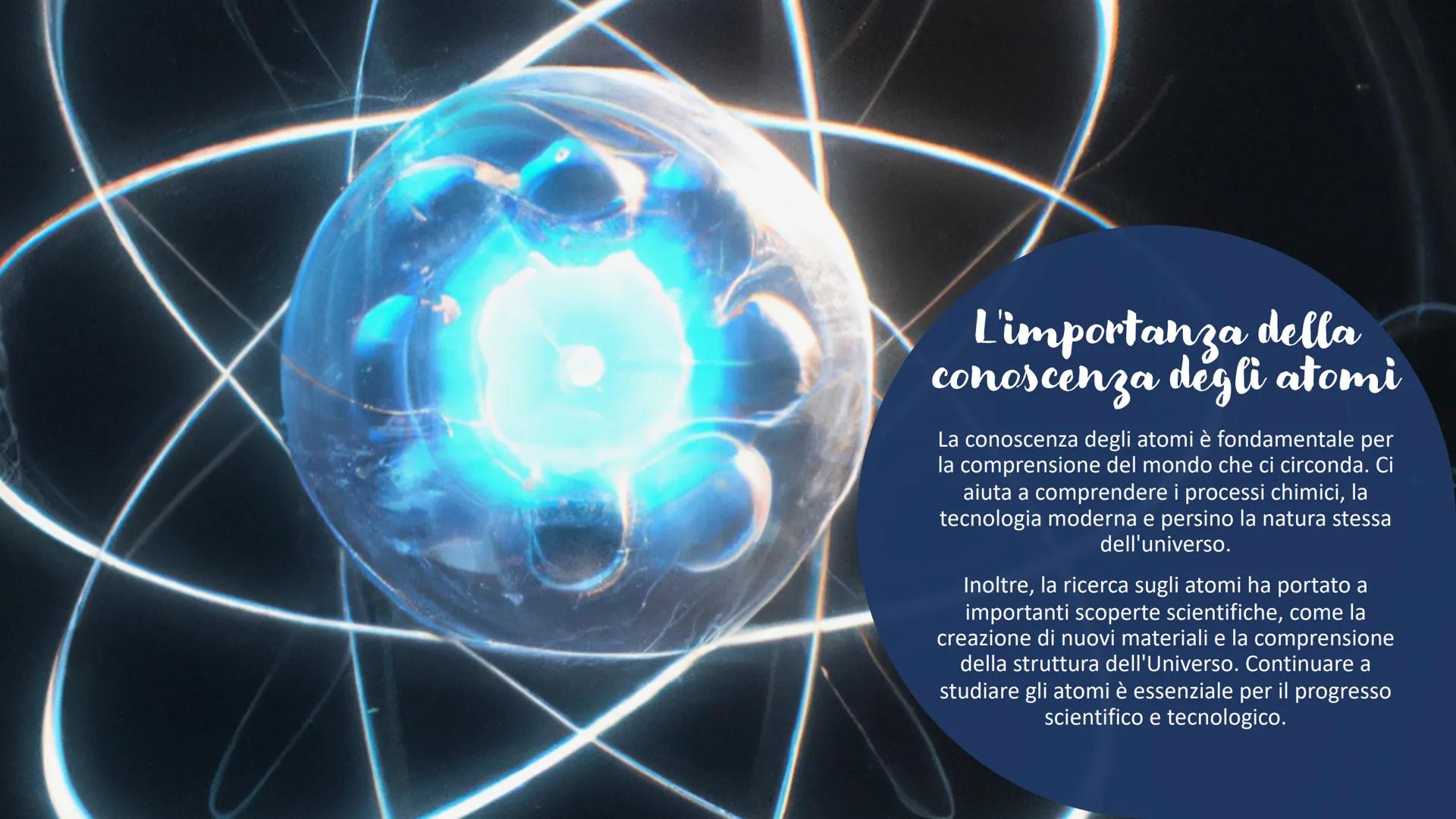 Gli atomi Cos'è un atomo?
Gli atomi sono le unità fondamentali della
materia. Sono costituiti da un nucleo
centrale che contiene protoni e n