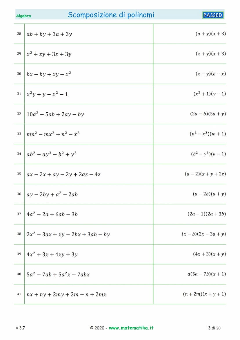 Algebra
1 2a²-4ab
2
3
4
5
6
7
8
ab² + ab
6ab³ +9a²b
3x³ - 2x²
13
15x²y - 10x³
20ax² - 15a²x
v 3.7
50x²y³ - 20xy4
9 3x³y³ - 15x³
121x4 - 132x