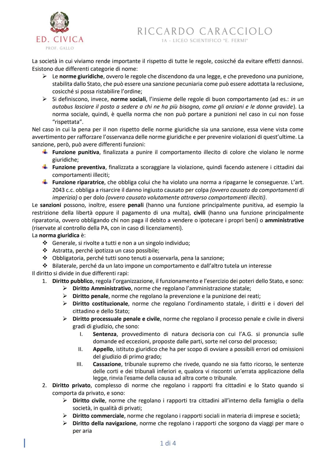 
<p>La società in cui viviamo rende importante il rispetto di tutte le regole, cosicché da evitare effetti dannosi. Esistono due differenti 