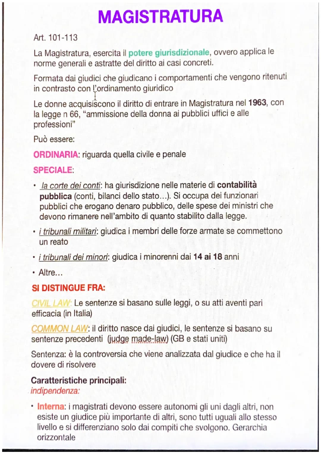 Art. 101-113
La Magistratura, esercita il potere giurisdizionale, ovvero applica le
norme generali e astratte del diritto ai casi concreti.
