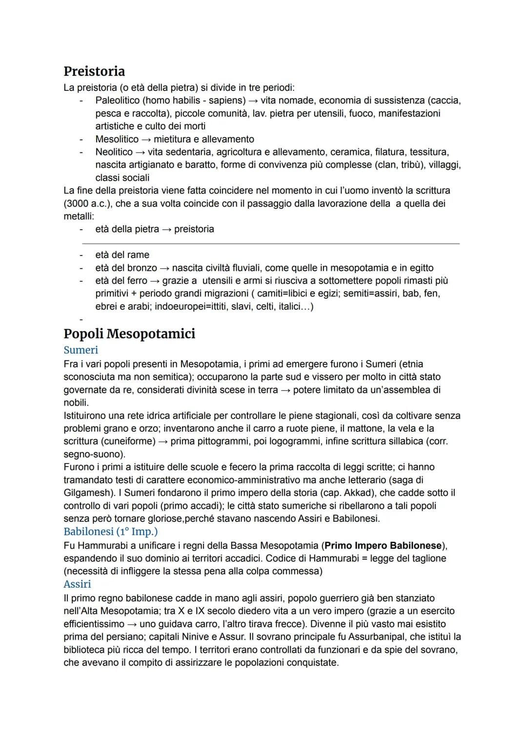 Preistoria
La preistoria (o età della pietra) si divide in tre periodi:
Paleolitico (homo habilis - sapiens) → vita nomade, economia di suss