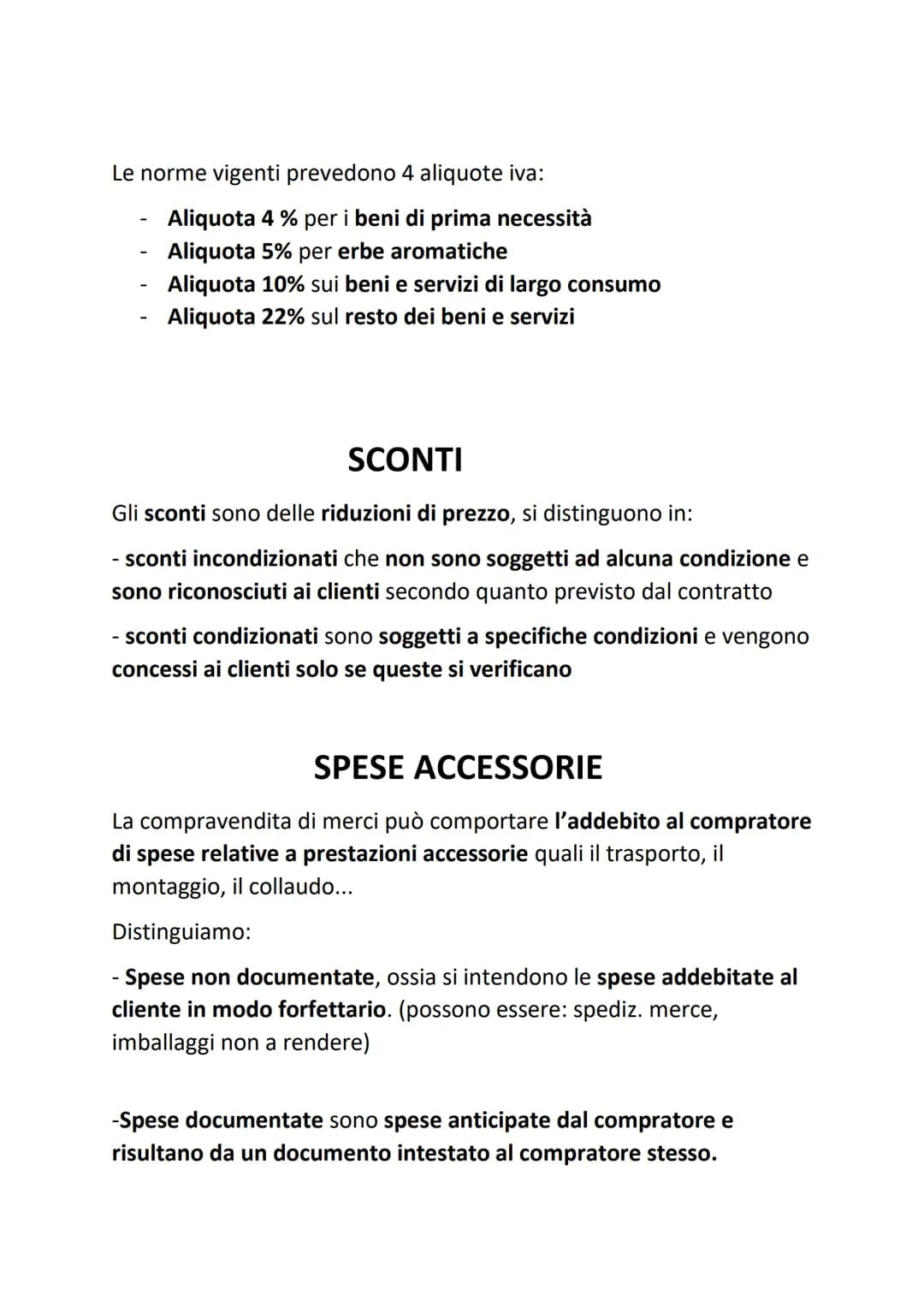 IVA
Iva significa imposta sul valore aggiunto, quest'ultima è:
-indiretta perché colpisce gli atti di scambio di beni e servizi
-generale pe
