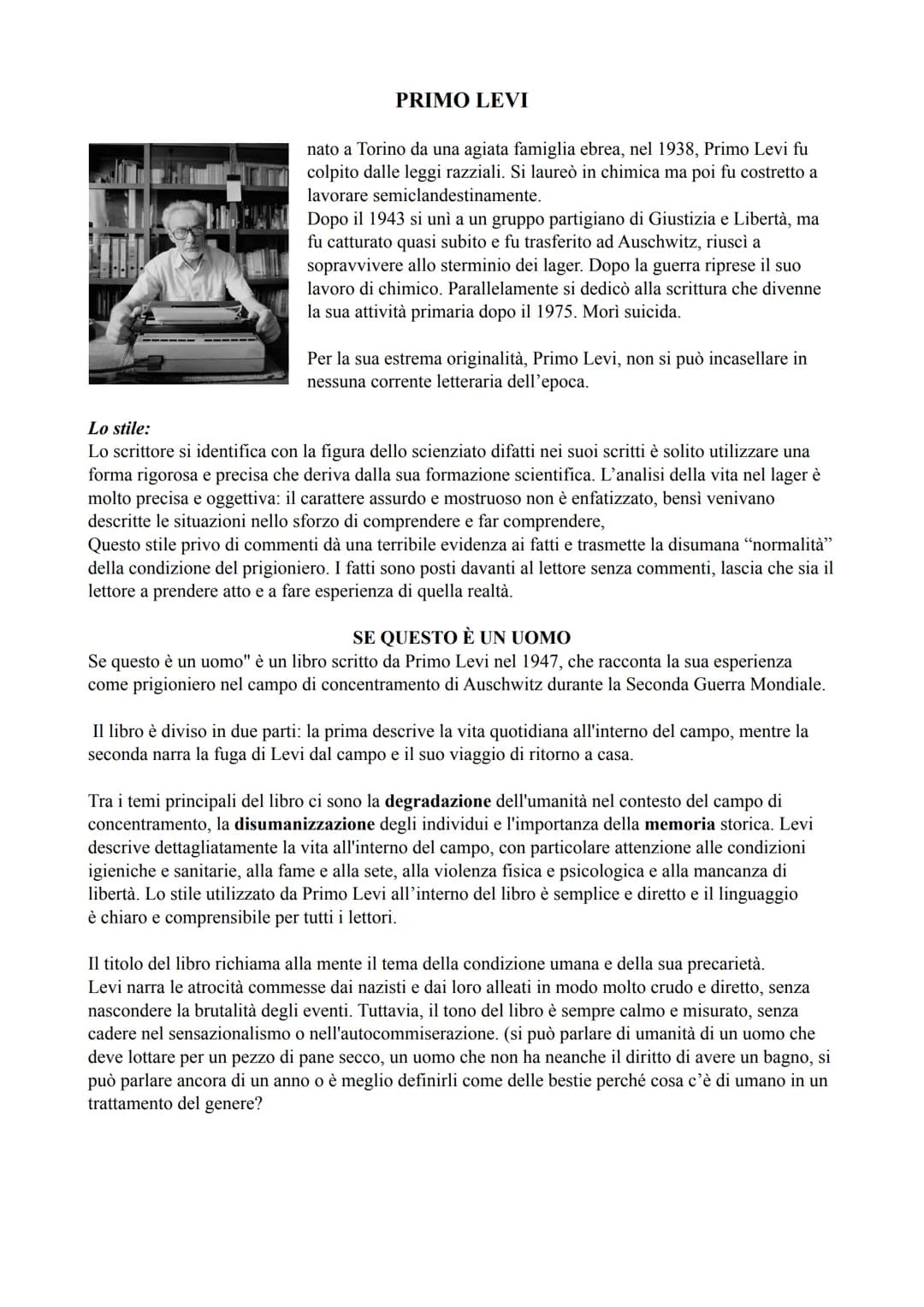PRIMO LEVI
nato a Torino da una agiata famiglia ebrea, nel 1938, Primo Levi fu
colpito dalle leggi razziali. Si laureò in chimica ma poi fu 