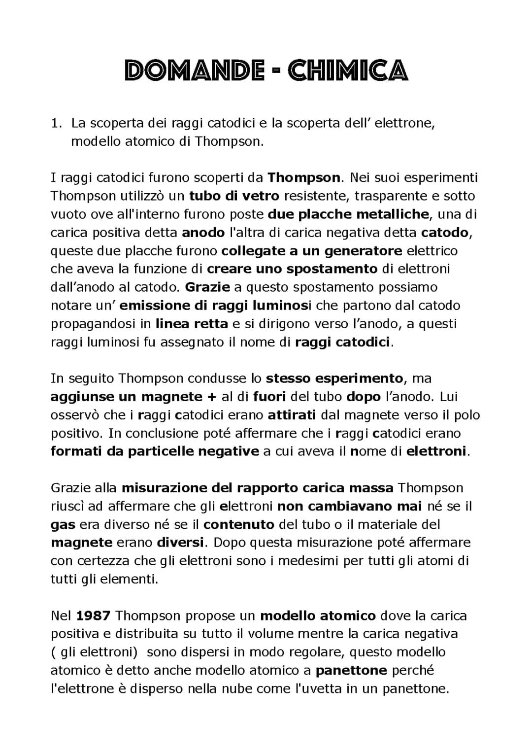 Thompson, Rutherford, Bohr - modelli atomici e altro 