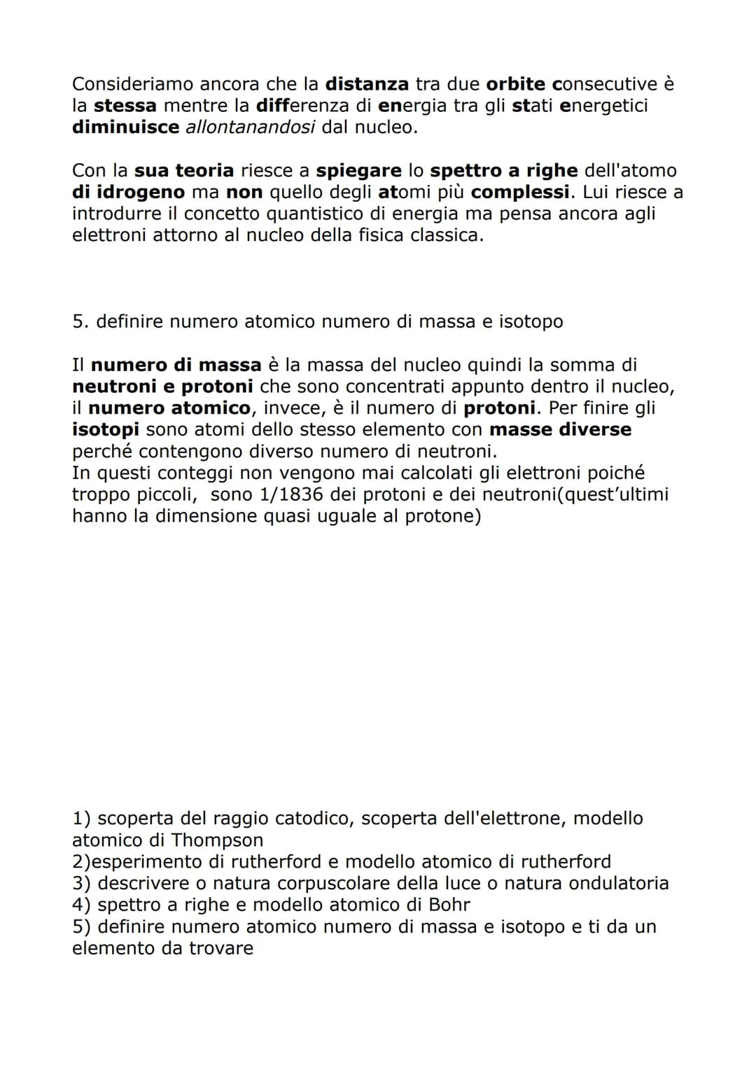 DOMANDE - CHIMICA
1. La scoperta dei raggi catodici e la scoperta dell' elettrone,
modello atomico di Thompson.
I raggi catodici furono scop