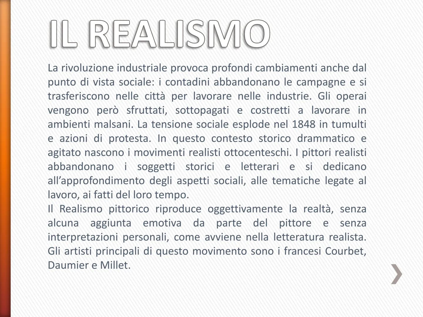 IL REALISMO
La rivoluzione industriale provoca profondi cambiamenti anche dal
punto di vista sociale: i contadini abbandonano le campagne e 