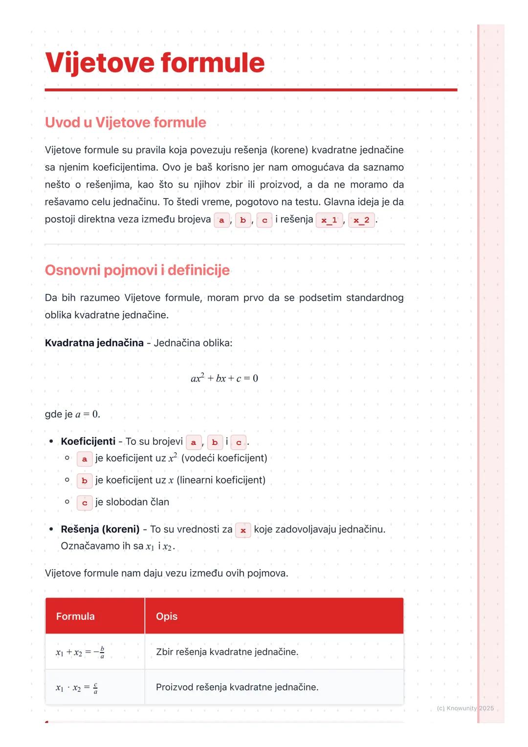 # Vijetove formule

Uvod u Vijetove formule

Vijetove formule su pravila koja povezuju rešenja (korene) kvadratne jednačine
sa njenim koefic