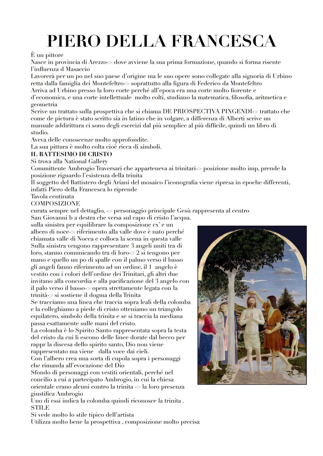 # PIERO DELLA FRANCESCA

È un pittore

Nasce in provincia di Arezzo-> dove avviene la sua prima formazione, quando si forma risente
l'influe
