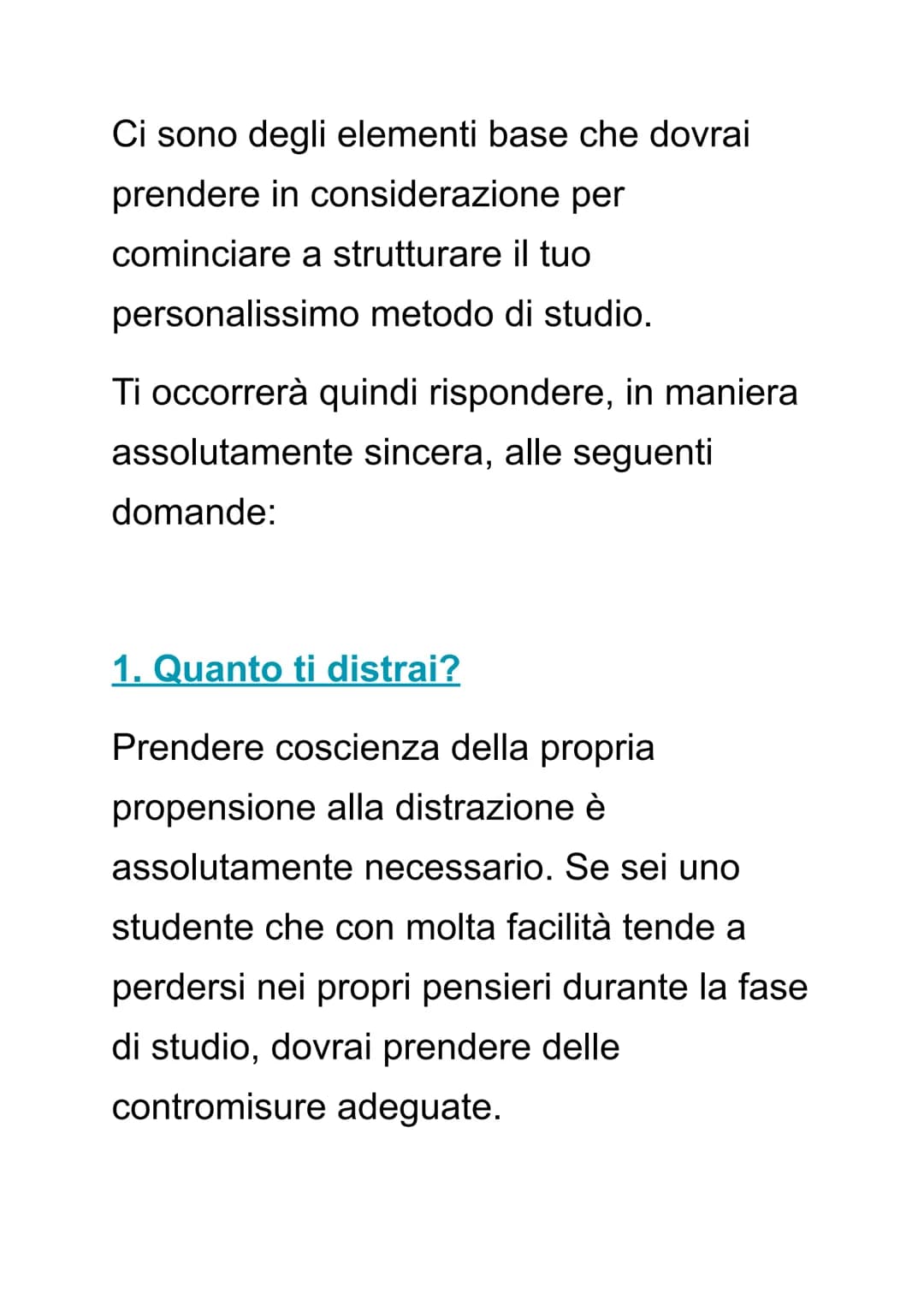 COME TROVARE UN BUON METODO
DI STUDIO
Qual è il metodo di studio più adatto a te?
Trovarlo non è affatto semplice: iniziamo
con il precisare