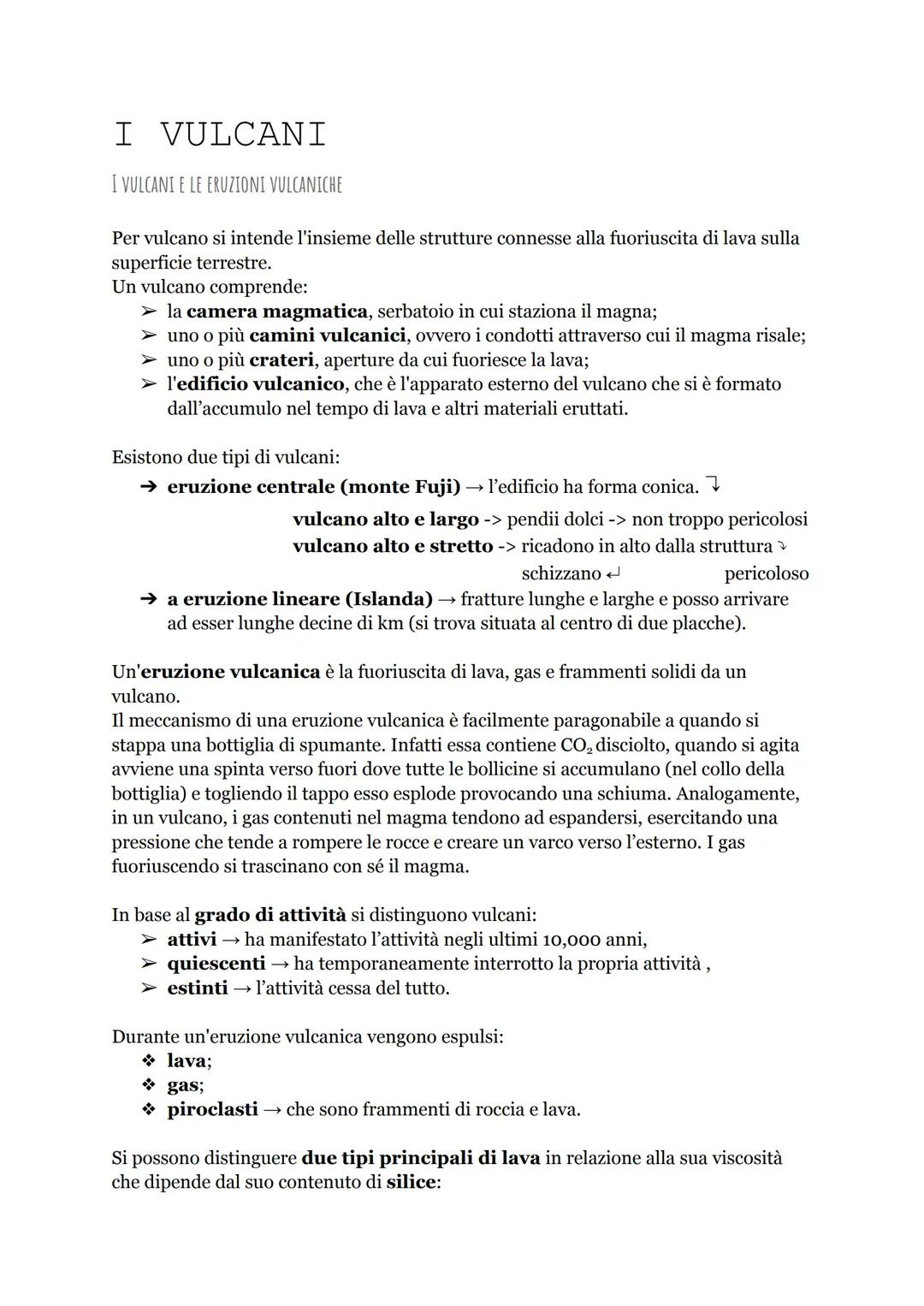 I VULCANI
I VULCANI E LE ERUZIONI VULCANICHE
Per vulcano si intende l'insieme delle strutture connesse alla fuoriuscita di lava sulla
superf