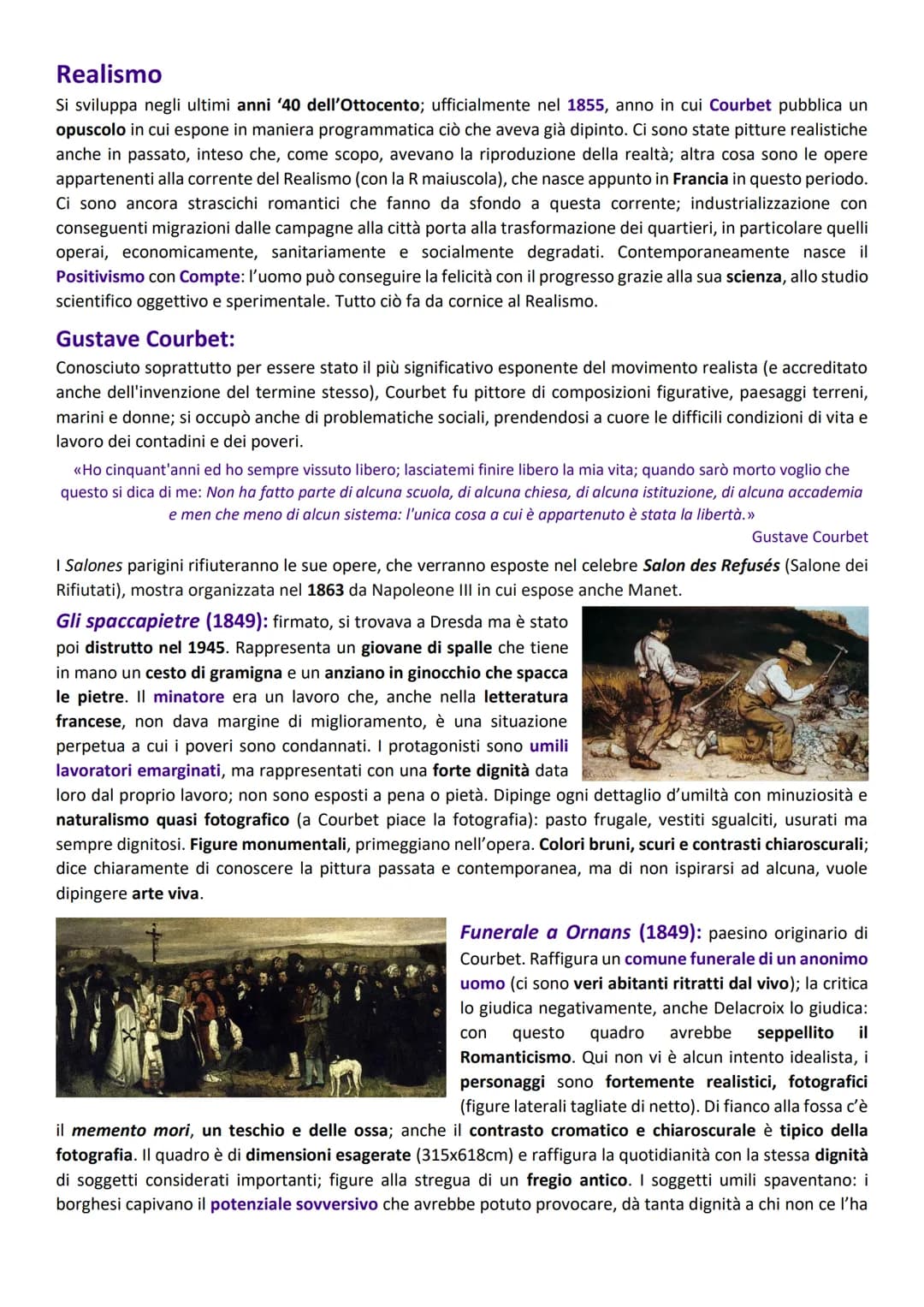 Realismo
Si sviluppa negli ultimi anni '40 dell'Ottocento; ufficialmente nel 1855, anno in cui Courbet pubblica un
opuscolo in cui espone in