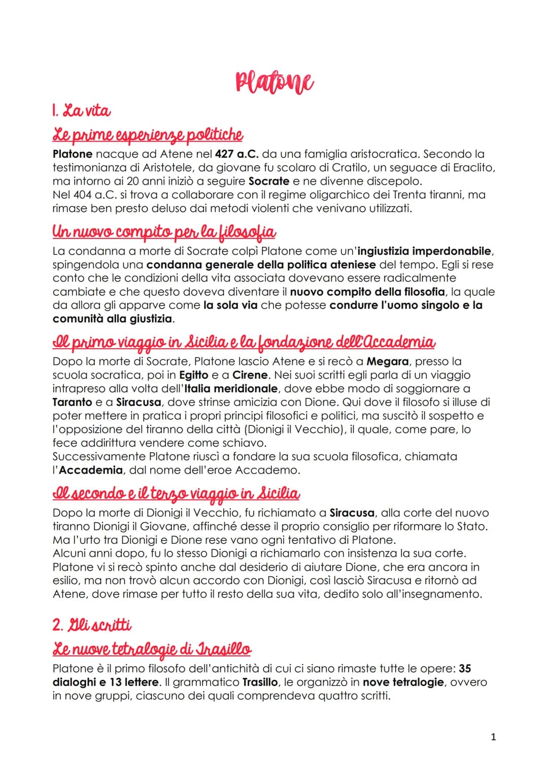 platone
1. La vita
Le prime esperienze politiche
Platone nacque ad Atene nel 427 a.C. da una famiglia aristocratica. Secondo la
testimonianz