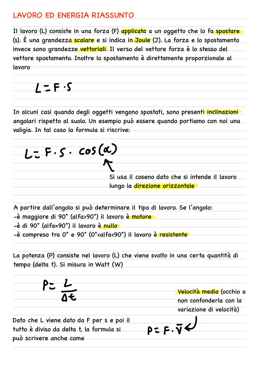 LAVORO ED ENERGIA RIASSUNTO
Il lavoro (L) consiste in una forza (F) applicata a un oggetto che lo fa spostare
(s). È una grandezza scalare e