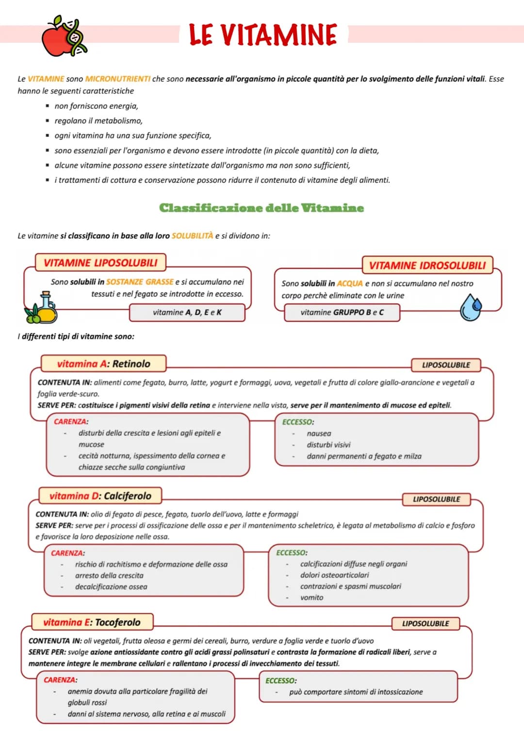 LE VITAMINE
Le VITAMINE sono MICRONUTRIENTI che sono necessarie all'organismo in piccole quantità per lo svolgimento delle funzioni vitali. 