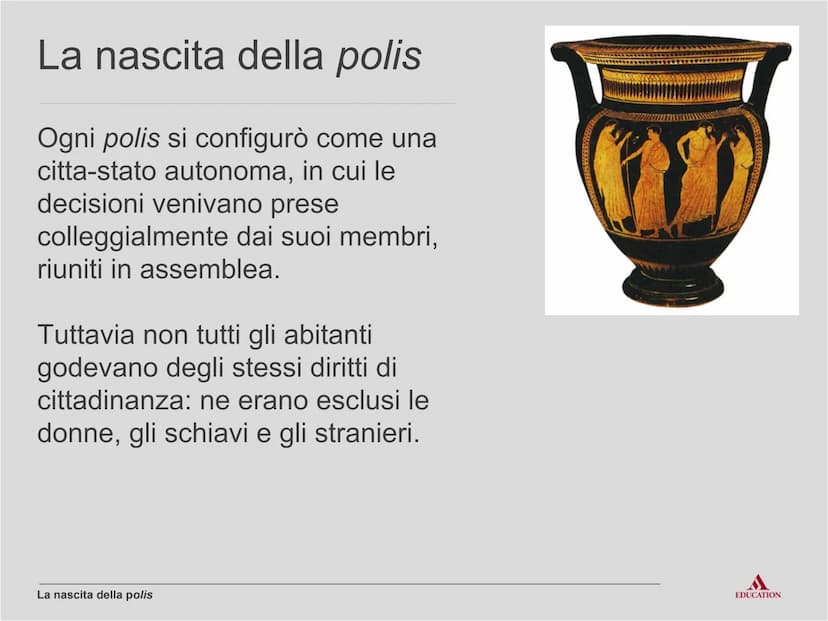 La nascita
della polis
EDUCATION Per cominciare
EDUCATION I processi
Rivoluzione agricola e
ripresa dei commerci
La nascita della polis> I p