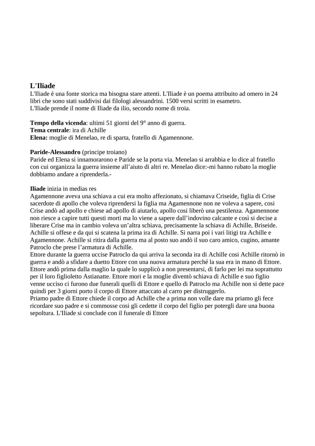 L'Iliade
L'Iliade è una fonte storica ma bisogna stare attenti. L'Iliade è un poema attribuito ad omero in 24
libri che sono stati suddivisi