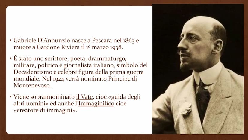 Gabriele D'Annunzio
(1863-1938) • Gabriele D'Annunzio nasce a Pescara nel 1863 e
muore a Gardone Riviera il 1º marzo 1938.
È stato uno scrit