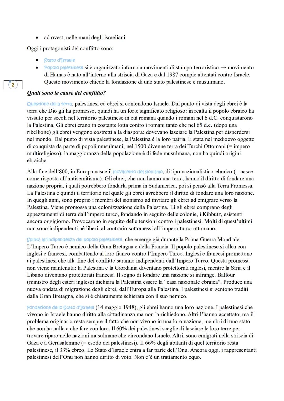 LA NASCITA DI ISRAELE
14 maggio 1948 → fondazione dello stato di Israele da parte dell'ONU nel territorio della Palestina (=
abitato dal pop