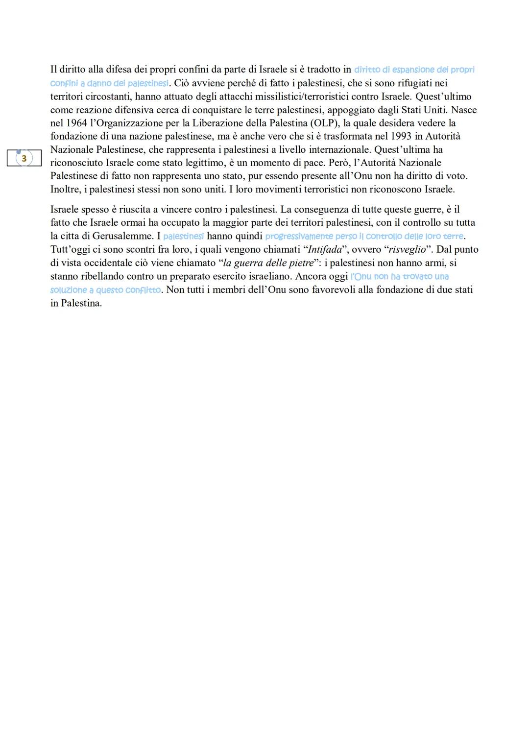 LA NASCITA DI ISRAELE
14 maggio 1948 → fondazione dello stato di Israele da parte dell'ONU nel territorio della Palestina (=
abitato dal pop