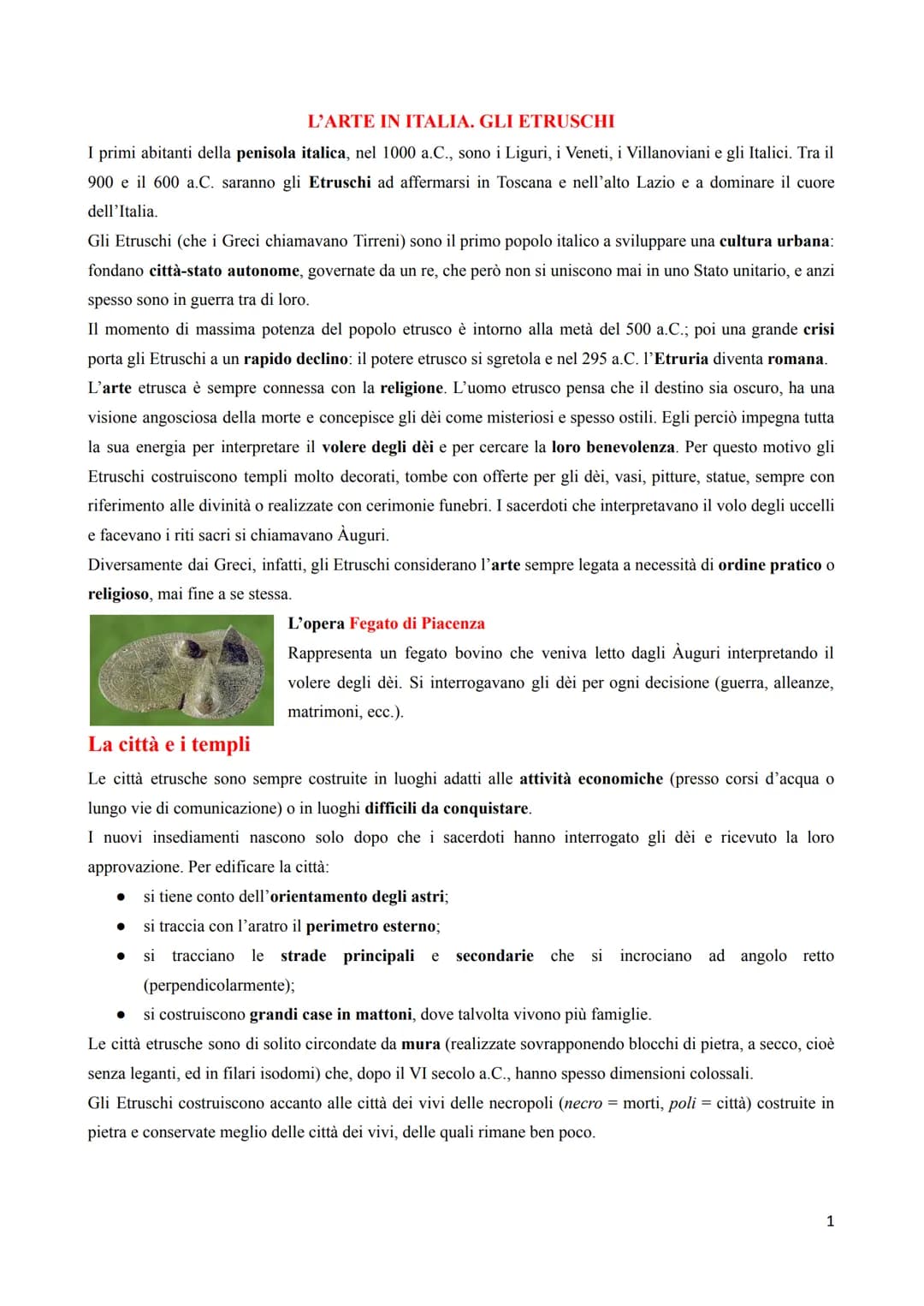 L'ARTE IN ITALIA. GLI ETRUSCHI
I primi abitanti della penisola italica, nel 1000 a.C., sono i Liguri, i Veneti, i Villanoviani e gli Italici