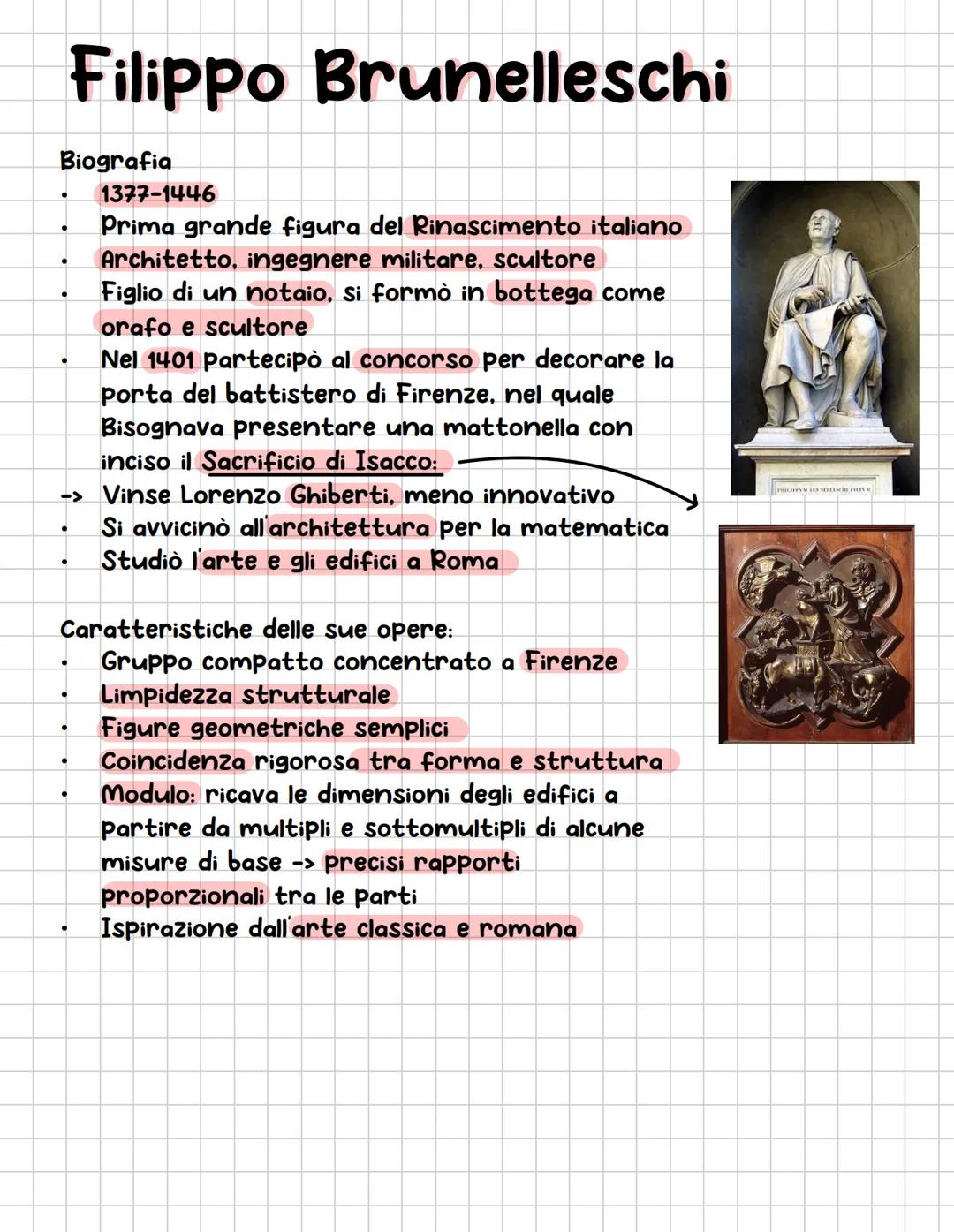 Biografia
Filippo Brunelleschi
1377-1446
Prima grande figura del Rinascimento italiano
Architetto, ingegnere militare, scultore
Figlio di un