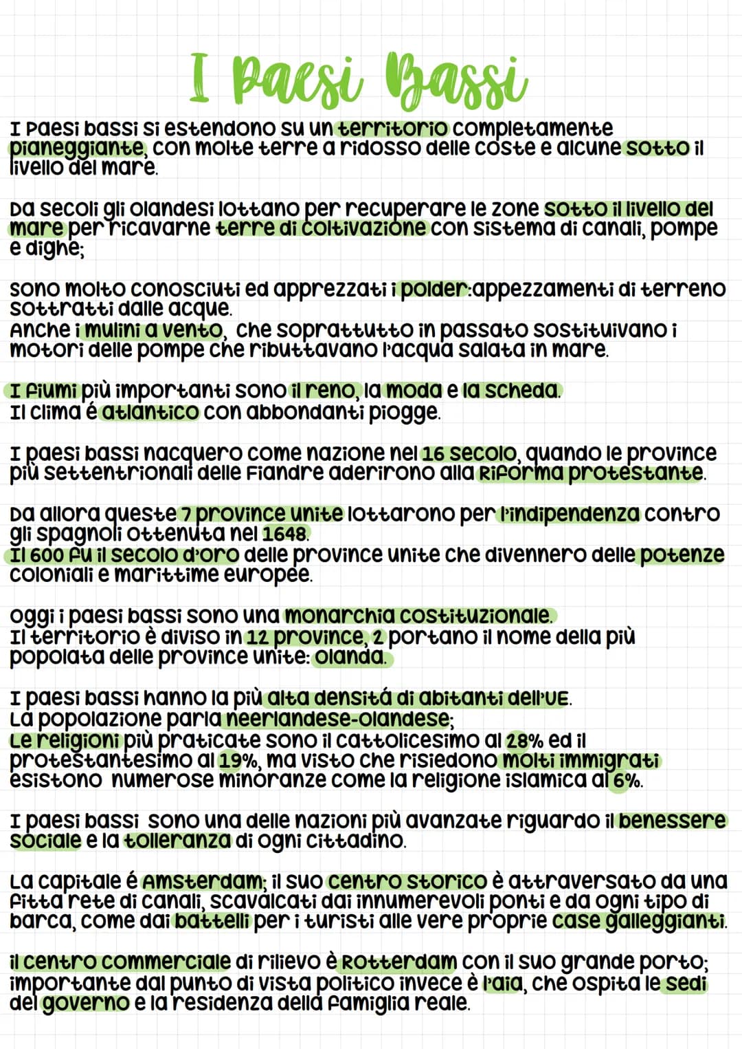 I paesi Bassi
I Paesi bassi si estendono su un territorio completamente
pianeggiante, con molte terre a ridosso delle coste e alcune sotto i