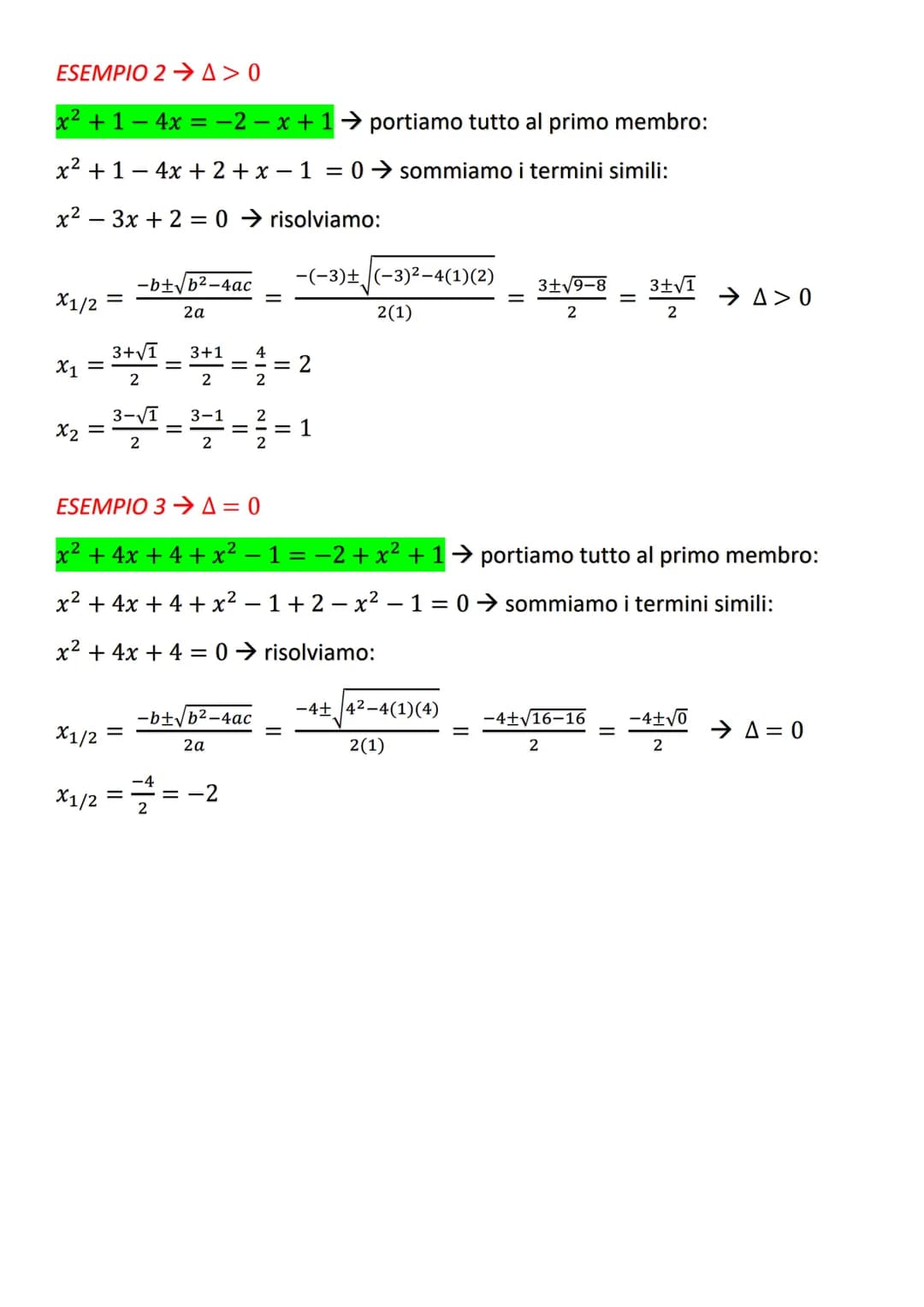 EQUAZIONI DI 2° GRADO
ax² + bx+c=0
Į
-b± √b² - 4ac
2a
L'equazione di secondo grado ammette soluzioni reali in relazione al
discriminante A (