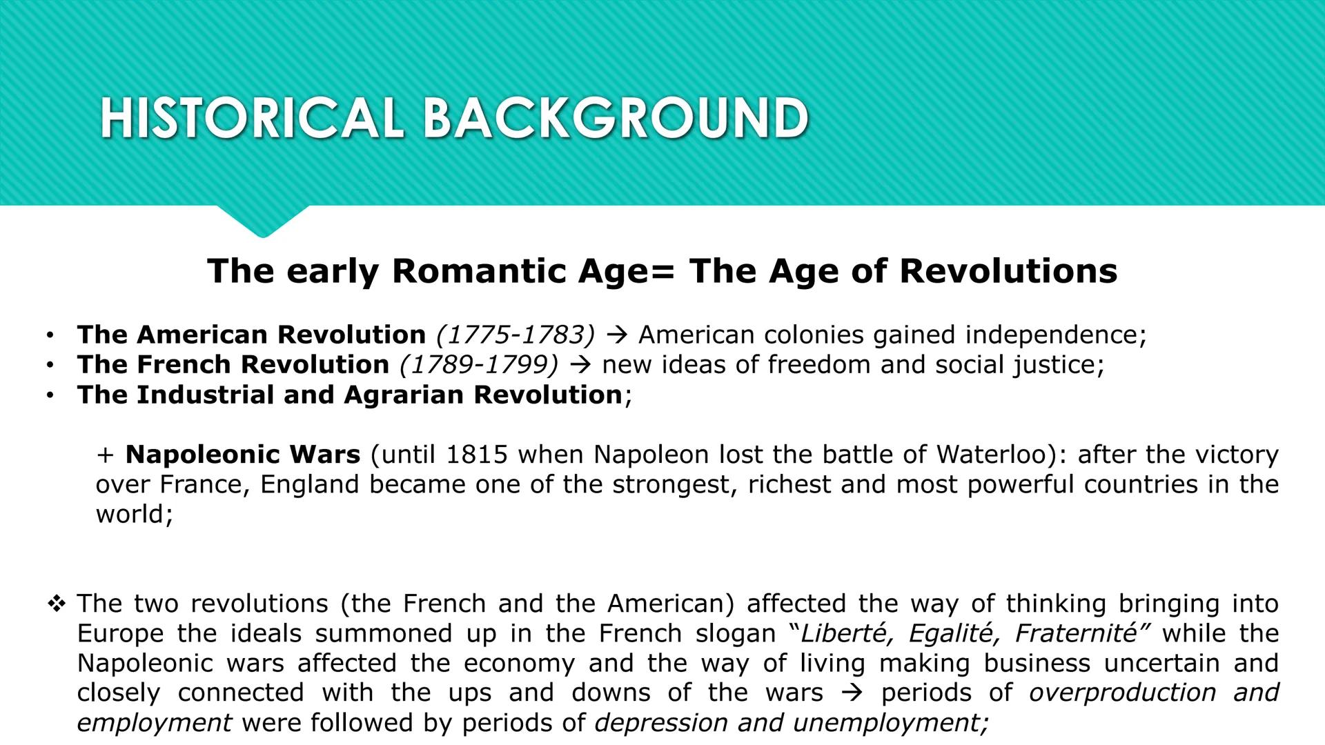 ENGLISH ROMANTICISM:
A period of great change and emancipation
●
●
HISTORICAL BACKGROUND
LITERAL BACKGROUND ●
HISTORICAL BACKGROUND
The earl