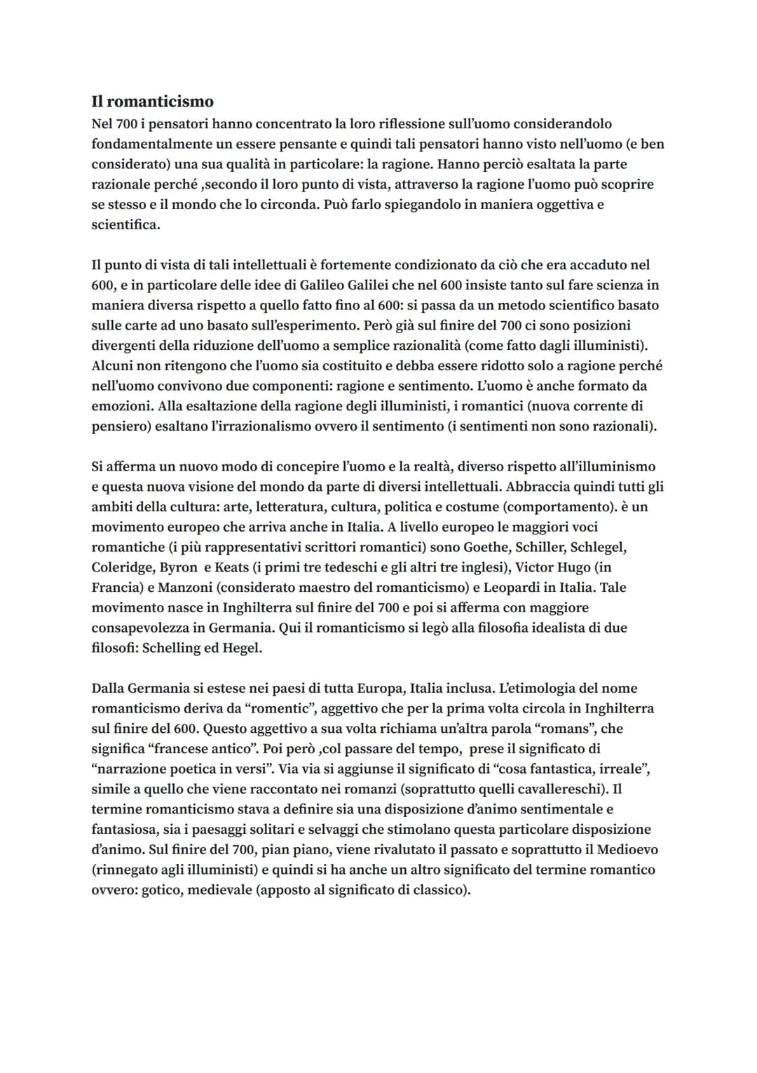 Il romanticismo
Nel 700 i pensatori hanno concentrato la loro riflessione sull'uomo considerandolo
fondamentalmente un essere pensante e qui