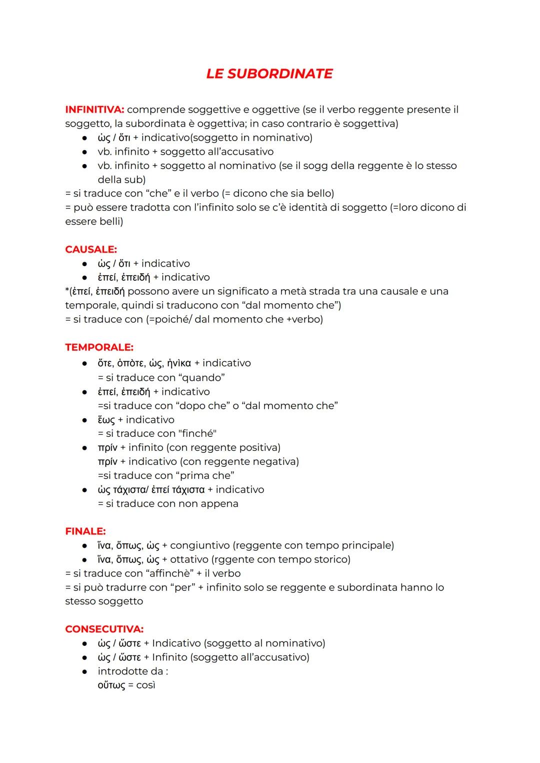 INFINITIVA: comprende soggettive e oggettive (se il verbo reggente presente il
soggetto, la subordinata è oggettiva; in caso contrario è sog